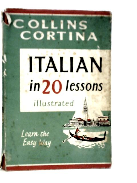 Collins Cortina. Italian in 20 Lessons By Michael Cagno