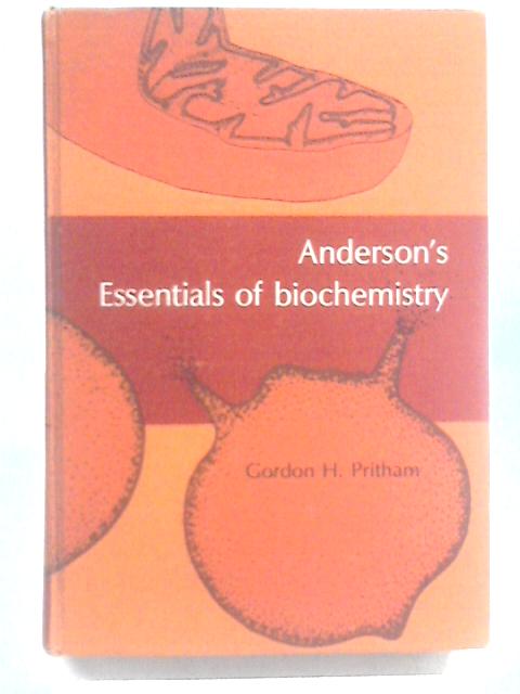 Anderson's Essentials of Biochemistry von Gordon H Pritham