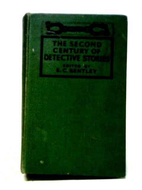 The Second Century of Detective Stories By E. C. Bentley