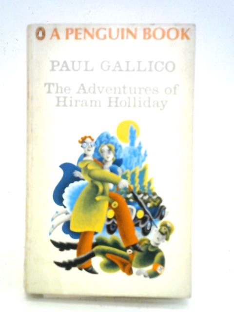 The Adventures of Hiram Holliday By Paul Gallico