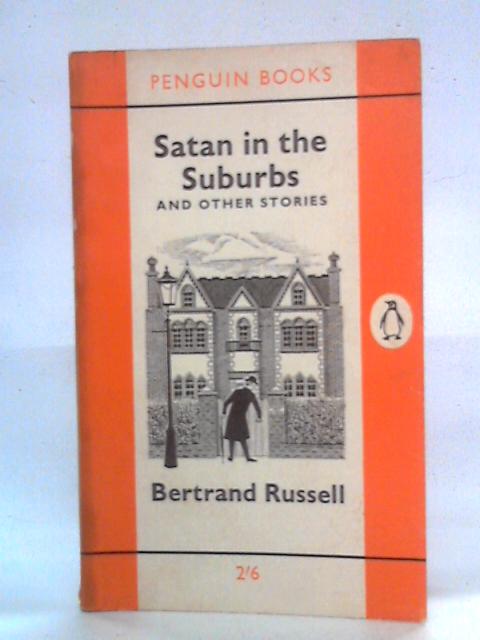 Satan In The Suburbs And Other Stories von Bertrand Russell