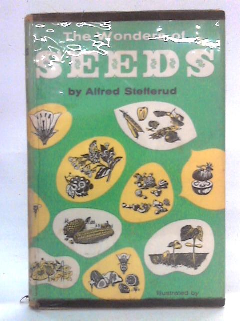 The Wonders of Seeds von Alfred Stefferud