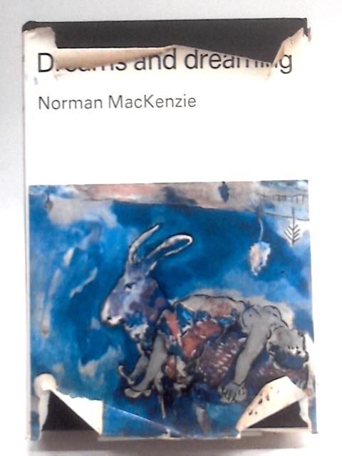 Dreams and Dreaming By Norman MacKenzie