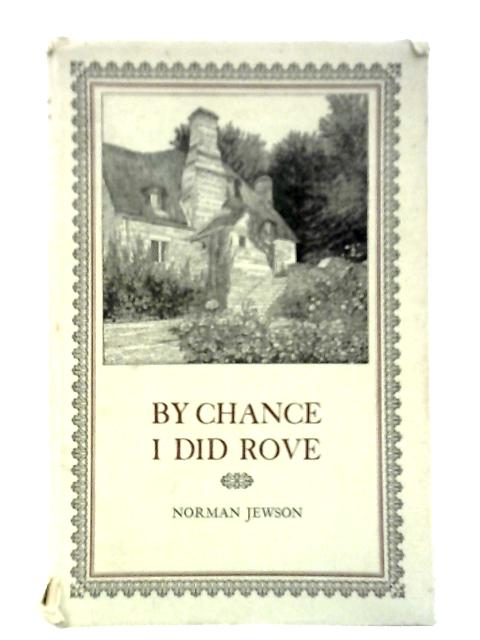 By Chance I Did Rove von Norman Jewson