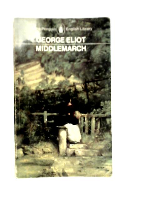 Middlemarch By Geroge Eliot