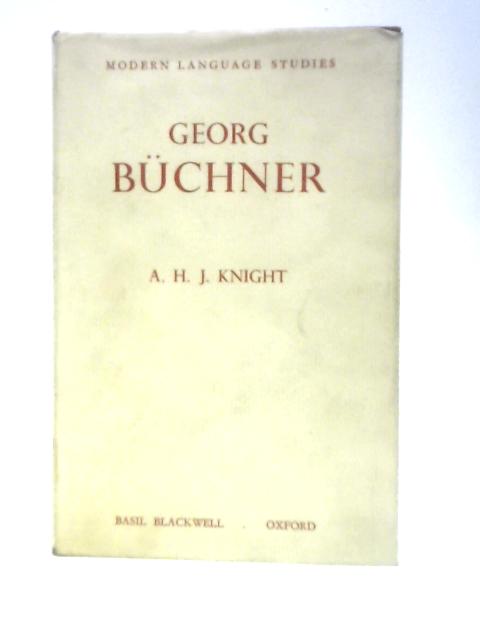 Georg Buchner By A H J.Knight