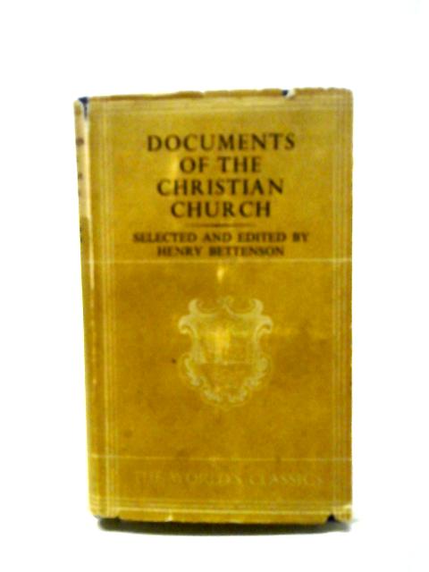 Documents of the Christian Church By Henry Bettenson (ed.)