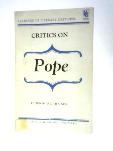 Critics on Pope By Judith O'Neill (Ed.)