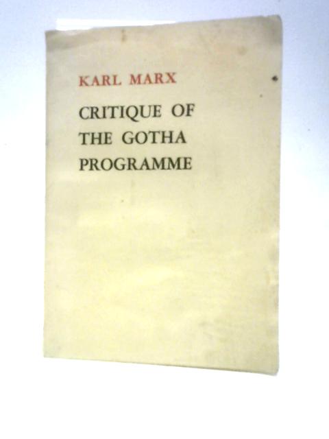 Critique of the Gotha Programme By Karl Marx