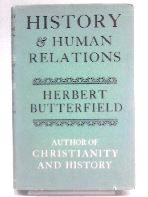 History and Human relations By Herbert Butterfield