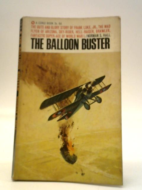 The Balloon Buster By Norman S. Hall