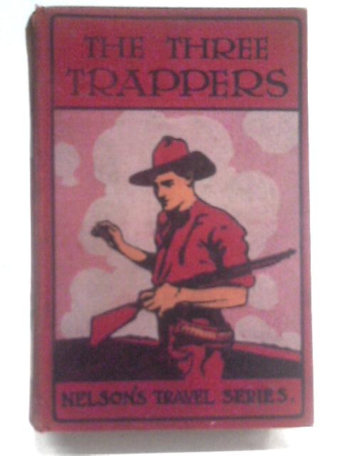 The Three Trappers By Achilles Daunt