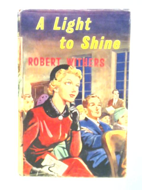 A Light To Shine von Robert Withers