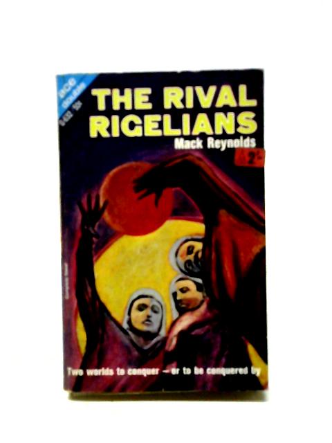 The Rival Rigelians; Nebula Alert von Mack Reynolds, A Bertram Chandler