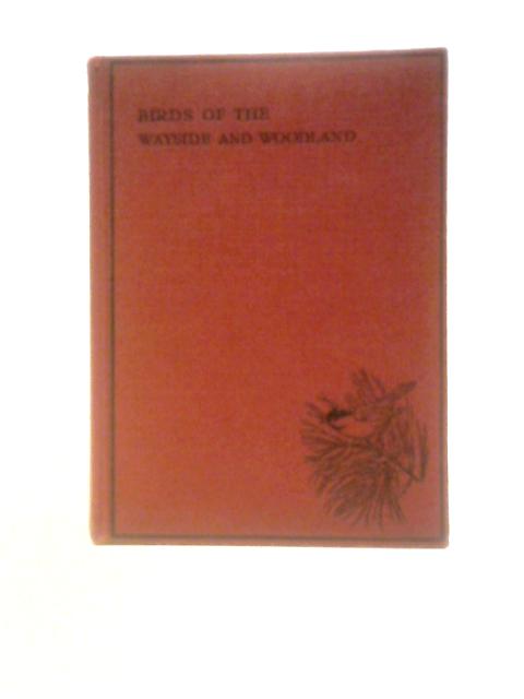 Birds of the Wayside and Woodland von T. A. Coward