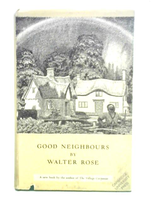 Good Neighbours By Walter Rose