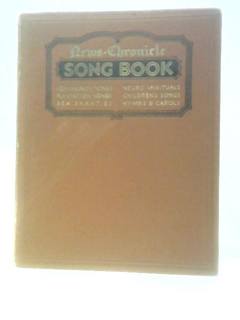 News-Chronicle Song Book By T. P. Ratcliff (Ed.)