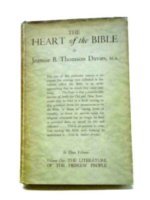 The Heart Of The Bible Volume One By Jeannie B Thomson Davies