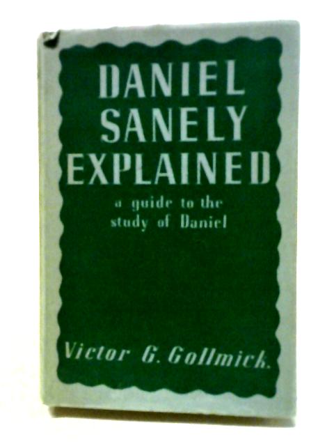 Daniel Sanely Explained By Victor G. Gollmick