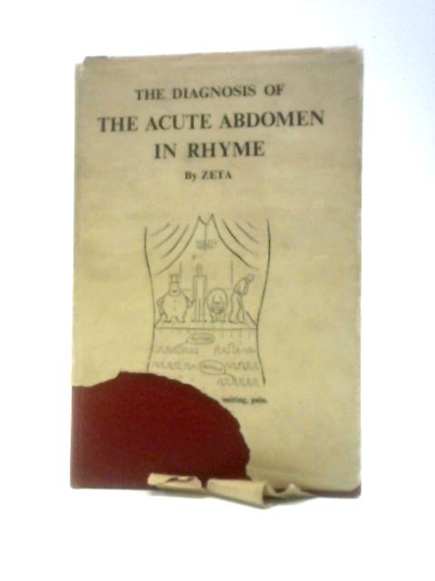 The Diagnosis of the Acute Abdomen in Rhyme By Zeta