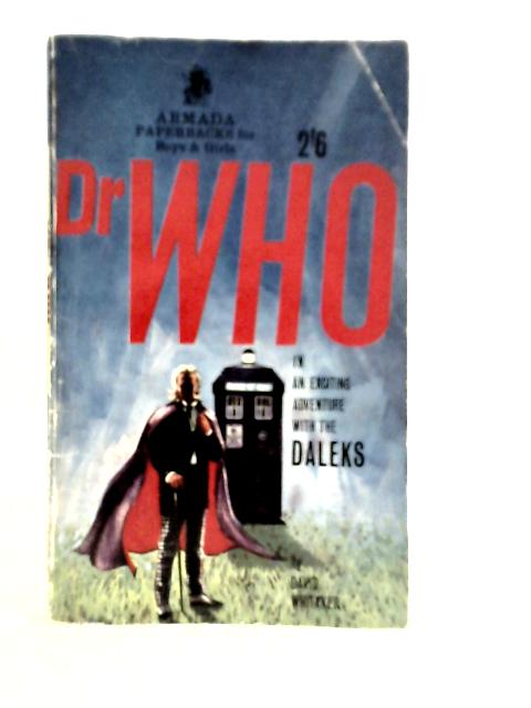 Doctor Who in an Exciting Adventure with The Daleks von David Whitaker