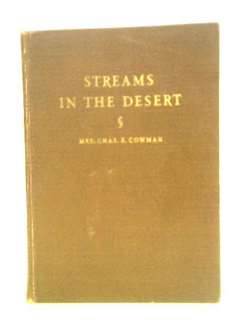 Streams in the Desert By Chas. E. Cowman