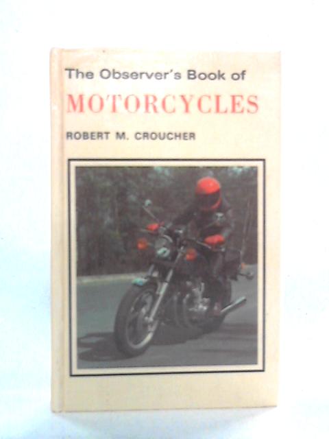 The Observer's Book of Motorcycles von Robert M. Croucher