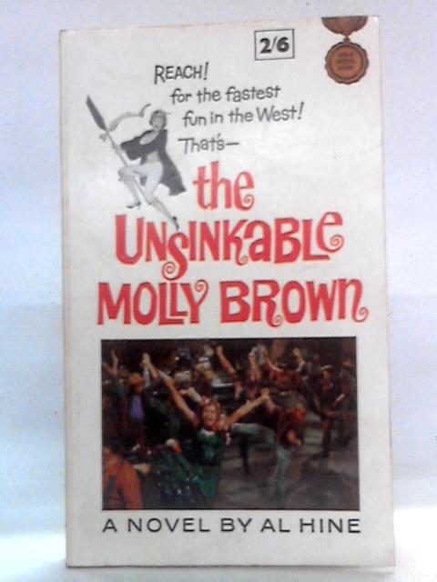 The Unsinkable Molly Brown By Al Hine