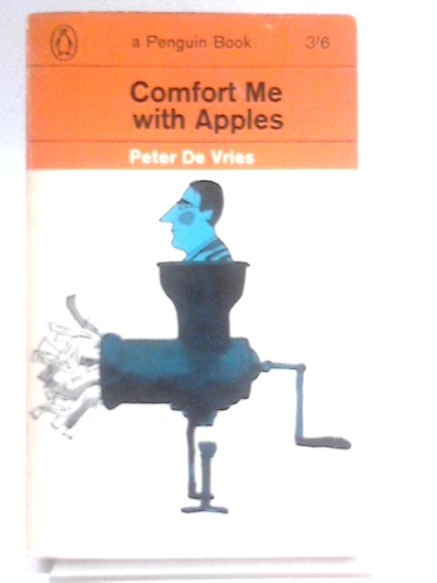 Comfort Me With Apples By Peter De Vries