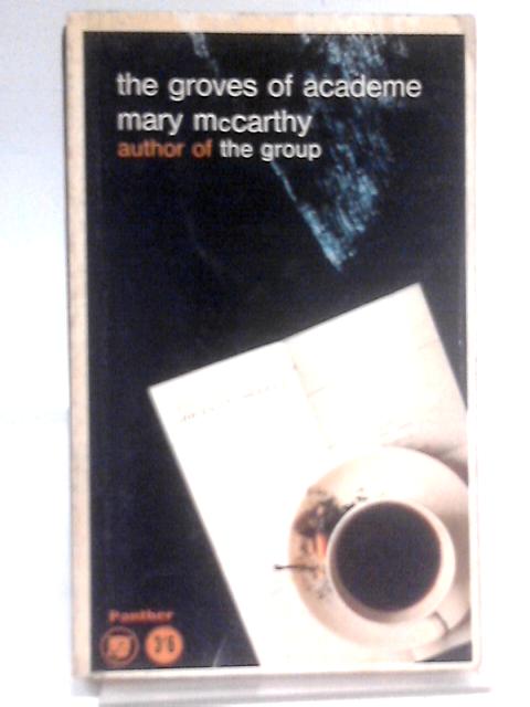 The Groves of Academe By Mary McCarthy