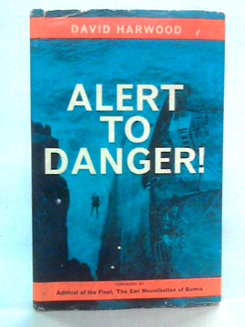 Alert to Danger! von David Harwood