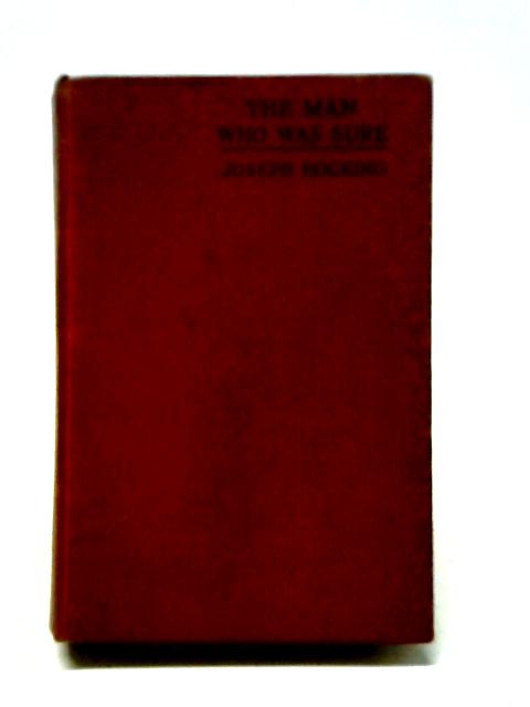 The Man Who Was Sure By Joseph Hocking