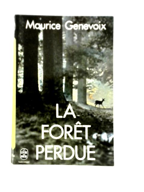 La Foret Perdue von Maurice Genevoix