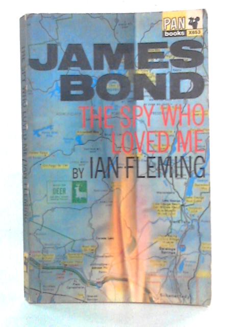 The Spy Who Loved Me By Ian Fleming