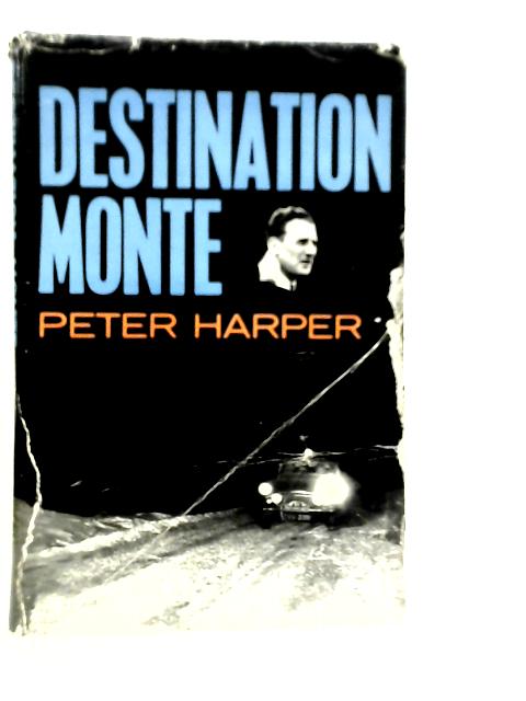 Destination Monte By PeterHarper