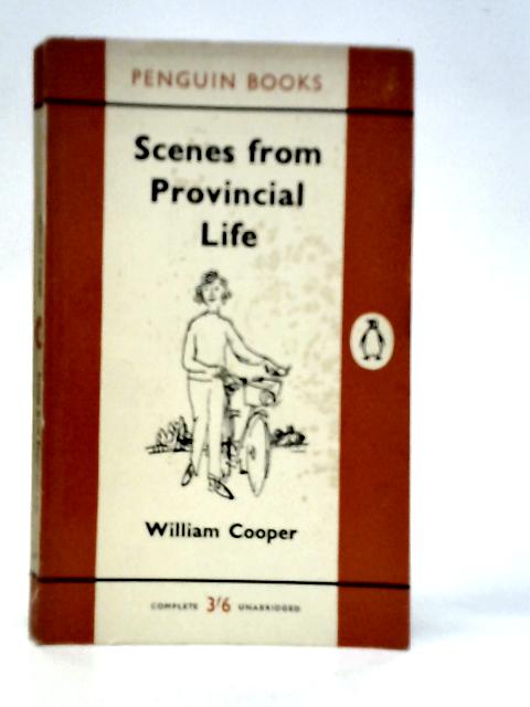 Scenes from Provincial Life von William Cooper