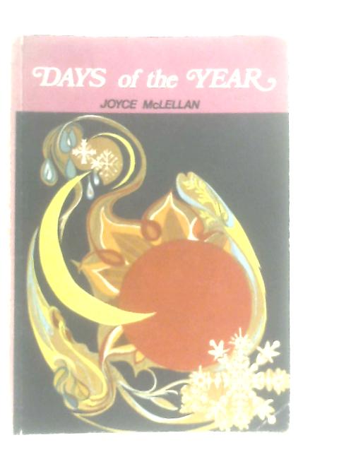 Man and Religion series, Part 2: Days of the Year By Joyce McLellan