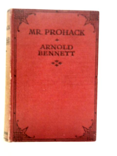 Mr.Prohack von Arnold Bennett