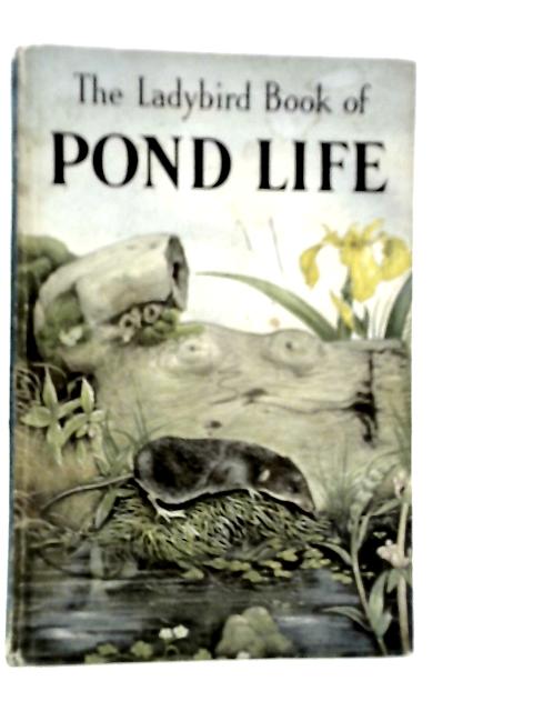 The Ladybird Book of Pond Life By Nancy Scott