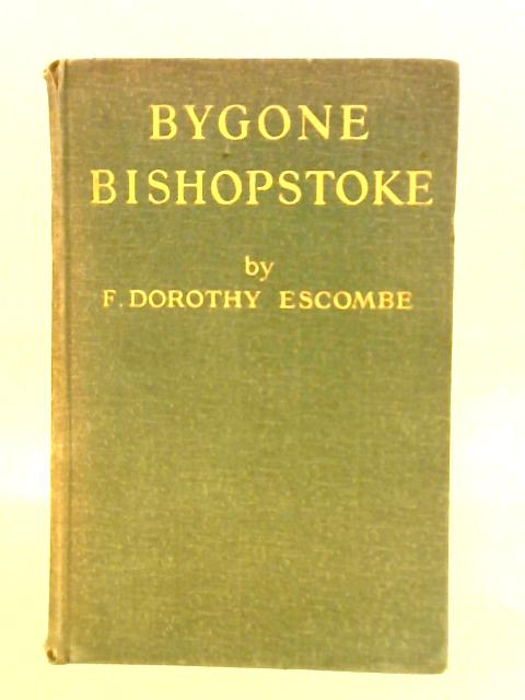 Bygone Bishopstoke By F. Dorothy Escombe