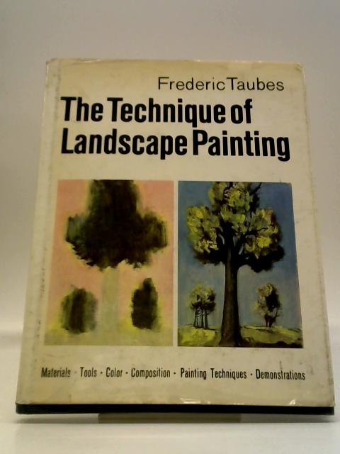 The Technique Of Landscape Painting von Frederic Taubes