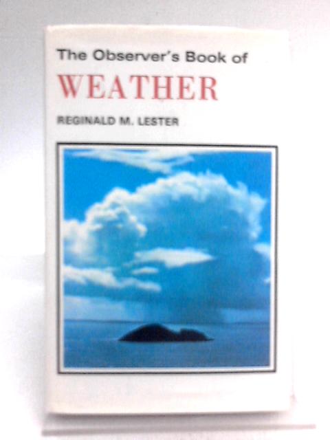 The Observer's Book of Weather von Reginald M. Lester