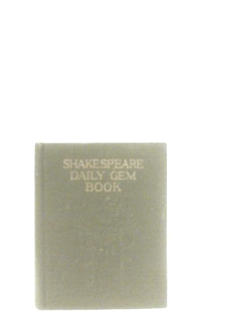 The Shakspeare Daily Gem Book and Journal For Birthdays By Anon