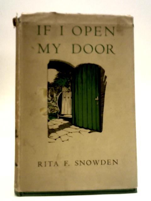 If I Open My Door... By Rita F. Snowden