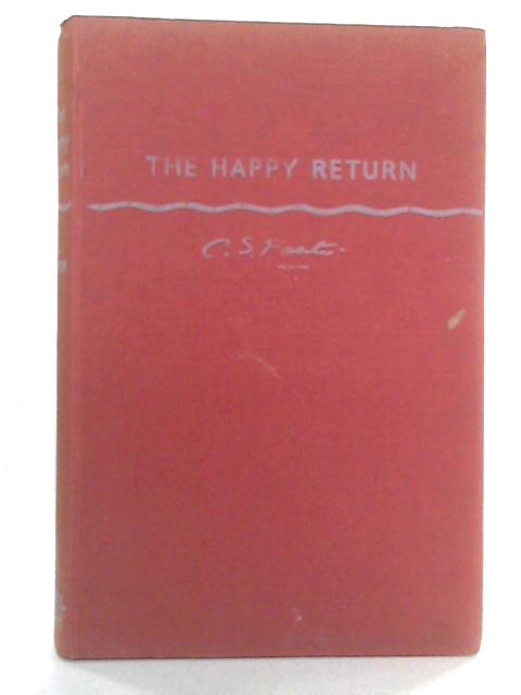 The Happy Return von C. S. Forester