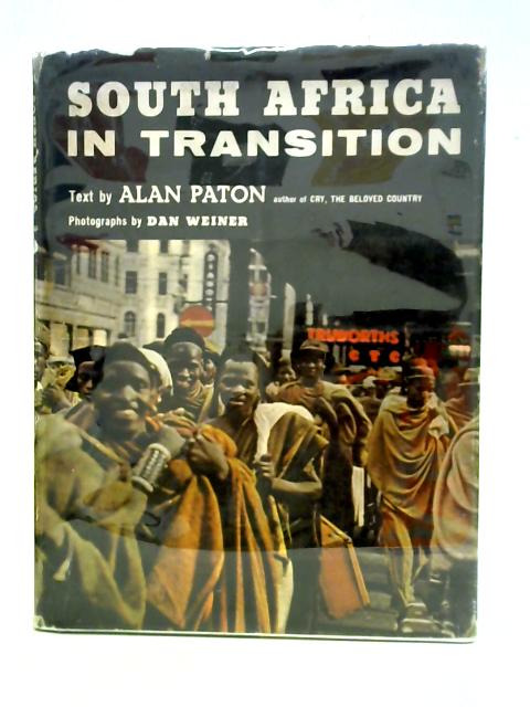 South Africa in Transition By Alan Paton