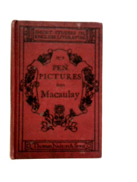 Pen Pictures from Macaulay By Macaulay