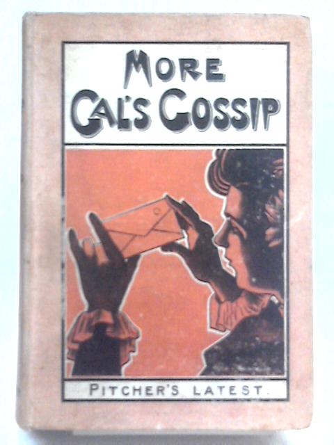 More Gal'S Gossip. By Arthur M. Binstead