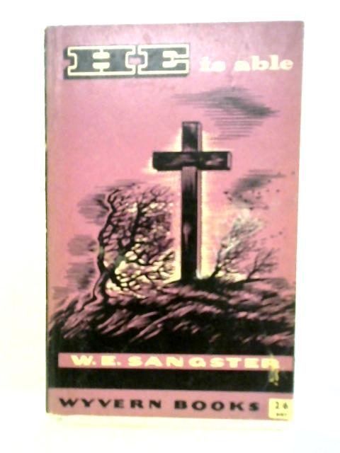 He Is Able By W. E. Sangster