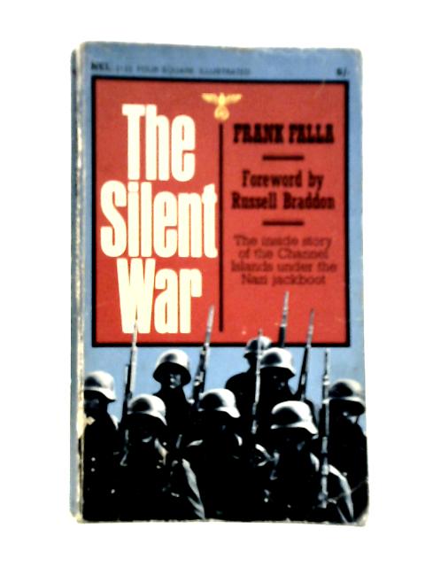 The Silent War von Frank W.Falla